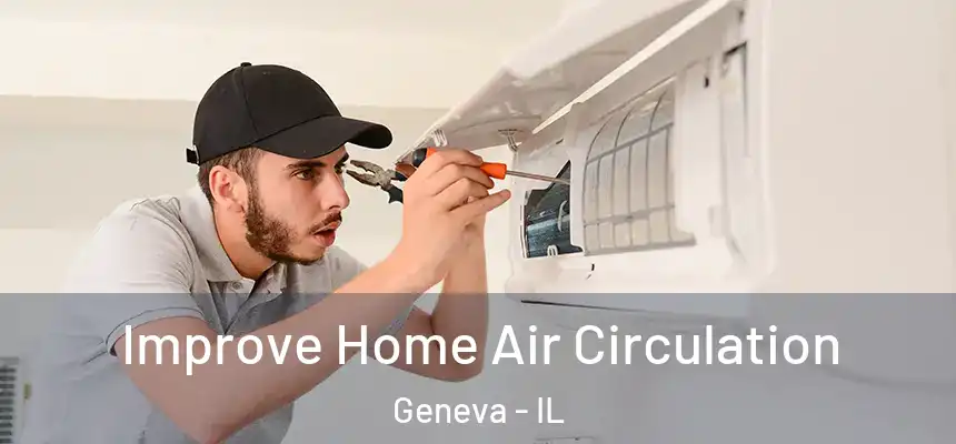  Improve Home Air Circulation Geneva - IL
